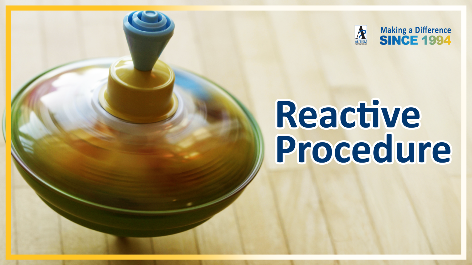 How to effectively stop self-stim behavior using Reactive Procedure ...